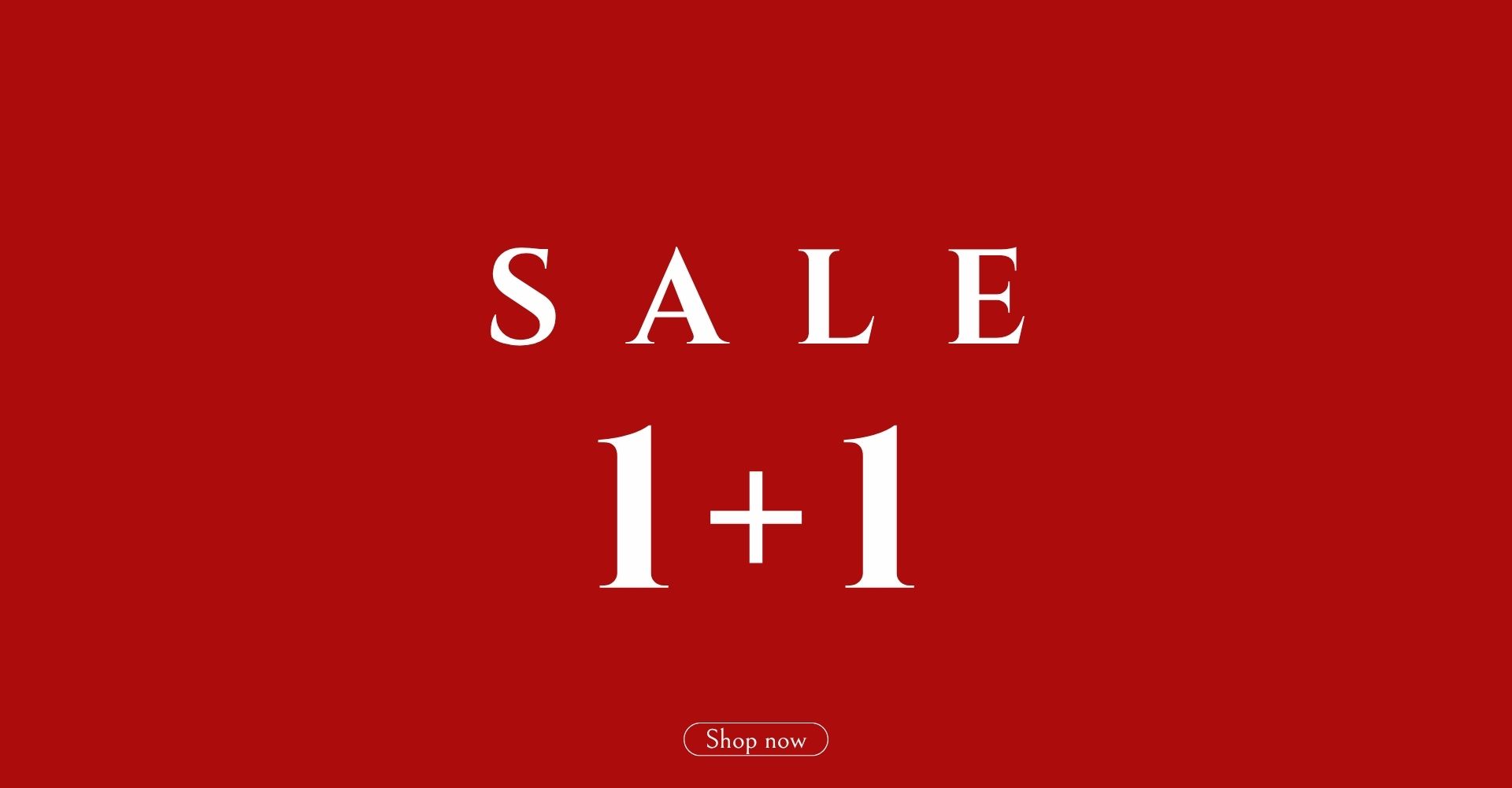 SALE 1+1